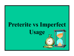Preterite vs Imperfect Usage