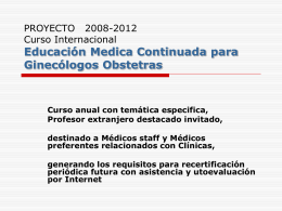 PROYECTO 2008-2012 Curso Internacional Educacion Medica