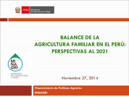 Balance de la Agricultura Familiar en el Perú y Perspectivas