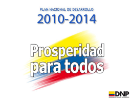 6 Plan Nacional de Desarrollo 2010 - 2014 || Prosperidad