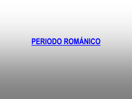 PERIODO ROMÁNICO - Historia del Arte