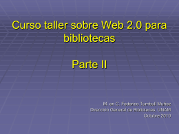 Web 2.0 Bibliotecas DGB UNAM oct 2010 parte 2