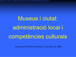 Museus i ciutat: administració local i competències