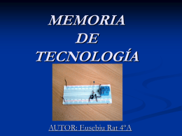 MEMORIA DE TECNOLOGÍA AUTOR: Eusebiu Rat