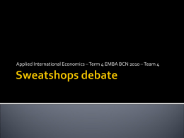 Sweatshops debate skeleton - Sweatshops-Team4