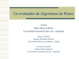 Un evaluador de algoritmos de ruteo