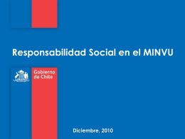 Responsabilidad Social en el MINVU Diciembre, 2010