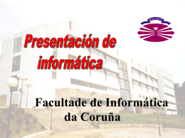 Diapositiva 1 - Facultade de Informática de A Coruña