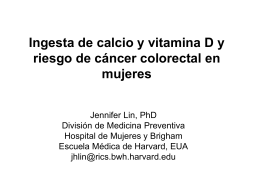 Ingesta de calcio y vitamina D y riesgo de cáncer colorectal