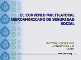 Convenio Multilateral Iberoamericano de Seguridad Social, Sr