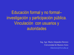 Educación formal y no formal– investigación y participación