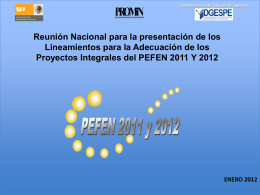 Adecuación de los Proyectos Integrales del PEFEN 2011
