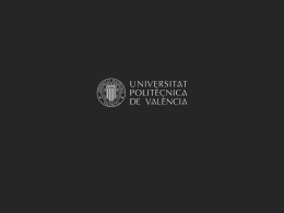 Sin título de diapositiva - Universidad Politécnica de Valencia