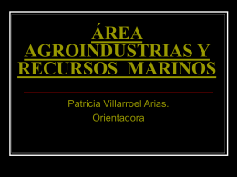 ÁREA AGROINDUSTRIAS Y RECURSOS MARINOS