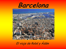 Barcelona El viaje de Robó y Ádám