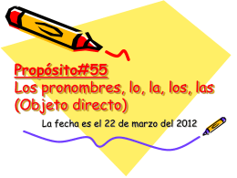 Propósito#54 Los pronombres, lo, la, los, las (Objeto