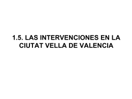 Intervenciones en Ciutat Vella de València