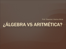 ¿álgebra vs aritmética? - Capacitacion2010-2011