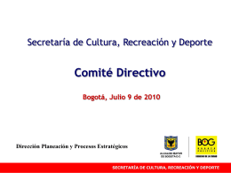 Comité Directivo Julio 9 - Secretaría de Cultura, Recreación y Deporte