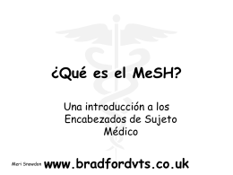 What´s all this MeSH? An introduction to Medical Subject Headings