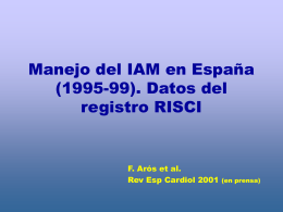 Manejo del IAM en España (1995-99). Datos del registro RISCI