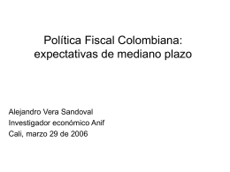 Política Fiscal Colombiana : expectativas de mediano plazo