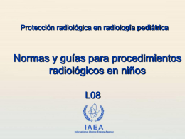 08. Normas y guías para procedimientos radiológicos en niños