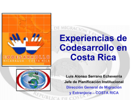 Experiencias de Codesarrollo en Costa Rica. Luis Alonso Serrano