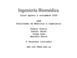 IngBiom-IntroduccAgosto2009 - Núcleo de Ingeniería Biomédica