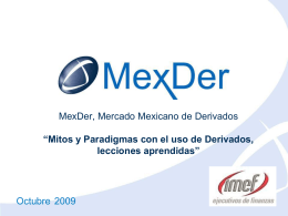 IMEF_Merida_Oct_2009 - Mercado Mexicano de Derivados