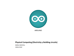 Physical Computing (Electricity y Building circuits)
