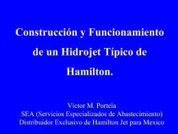 Construcción y Funcionamiento de un Hidrojet Típico de Hamilton.