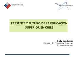 Powerpoint Presente y futuro de la Educación Superior en Chile