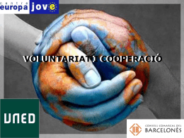 Taller UNED 11/6/2013 Voluntariat i Cooperació a l`estranger