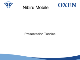 Nibiru Mobile Presentación Técnica Nibiru Mobile Características