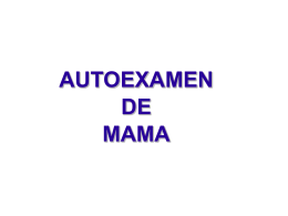 INFORMESE DE EL AUTOEXAMEN DE MAMA Y