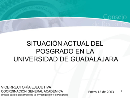 7. Situación actual del Posgrado en la Universidad de Guadalajara