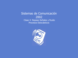Sistemas de Comunicación 2003: Señales y ruido