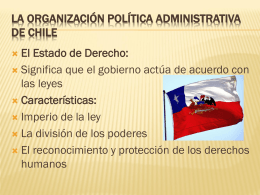La organización política administrativa de Chile
