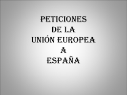 PETICIONES DE LA UNIÓN EUROPEA A ESPAÑA