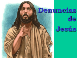 18.- Denuncias de Jesús