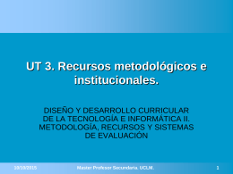 UT 3. Recursos metodológicos e institucionales
