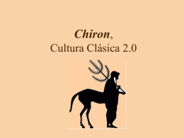 Chiron, Cultura Clásica 2.0