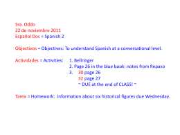 Ms. Oddo 5 Octubre 2011 Español Dos = Spanish 2 Objectivos