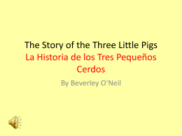 The Story of the Three Little Pigs La Historia de los Tres