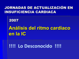 Análisis del ritmo cardiaco en la IC. Lo desconocido Dr. Amalio