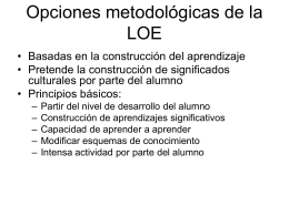 Opciones metodológicas de la LOE
