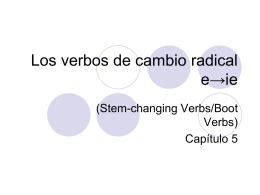 Los verbos de cambio radical e→ie