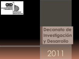 Diapositiva 1 - Decanato de Investigación y Desarrollo
