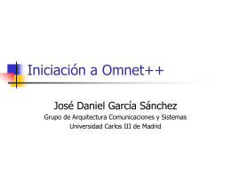 Iniciación a Omnet++ - Arcos - Universidad Carlos III de Madrid